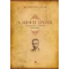 A. Süheyl Ünver Hayatı Şahsiyeti ve Eserleri