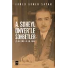 A. Süheyl Ünverle Sohbetler