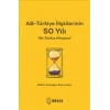 AB-Türkiye İlişkilerinin 50 Yılı