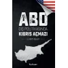 ABD Dış Politikasında Kıbrıs Açmazı