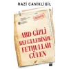 ABD Gizli Belgelerinde Fet*hullah Gülen