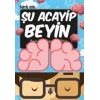 Acayip Şeyler Dizisi-21 Şu Acayip Beyin