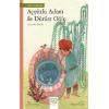 Açgözlü Adam ve Dürüst Oğlu – Dünyadan Öyküler