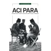Acı Para- İstiklal Harbinde İki Şehidin Bilinmeyen Hikayesi