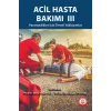 Acil Hasta Bakımı III Paramedikler İçin Temel Yaklaşımlar
