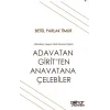 Adavatan Giritten Anavatana Çelebiler