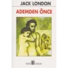 Ademden Önce