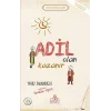 Adil Olan Kazanır