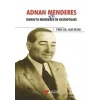 Adnan Menderes ve Kıbrısta Menderesin Gestapoları