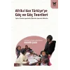 Afrika’dan Türkiye’ye Göç ve Göç Teorileri