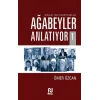 Ağabeyler Anlatıyor 1