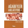 Ağabeyler Anlatıyor -4
