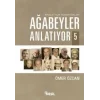 Ağabeyler Anlatıyor 5
