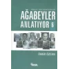 Ağabeyler Anlatıyor 6