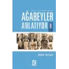 Ağabeyler Anlatıyor 8