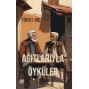 Ağıtlarıyla Öyküler