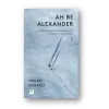 Ah Be Alexander