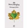 Ah Mercimeğim