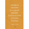 Ahlakın Evrimsel Gelişiminin İmkanı