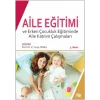 Aile Eğitimi ve Erken Çocukluk Eğitiminde Aile Katılım Çalışmaları