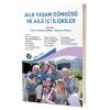 Aile Yaşam Döngüsü ve Aile İçi İlişkliler