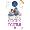 Ailede ve Okulda Çocuk Eğitimi