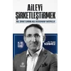 Aileyi Şirketleştirmek