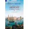 Akdeniz ve Akdeniz Dünyası - II (Ciltli)