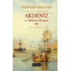 Akdeniz ve Akdeniz Dünyası - III (Ciltli)