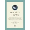 Akıl Bilim ve İnanç