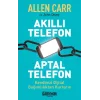 Akıllı Telefon Aptal Telefon