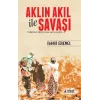 Aklın Akıl İle Savaşı