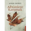 Albümlere Karışmak