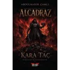 Alcadraz – Kara Taç