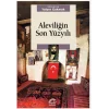 Aleviliğin Son Yüzyılı
