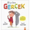 Aliye Göre Gerçek