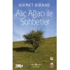 Alıç Ağacı ile Sohbetler