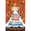 Alis ve Mutluluk Virüsü - Dikkat Kahkaha Bulaşıcıdır