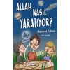 Allah Nasıl Yaratıyor?
