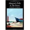 Almayers Folly and The Rover