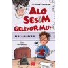 Alo Sesim Geliyor mu? - Selim’in Bilim Defteri