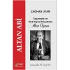 Altan Abi - Yaşamıyla ve Türk Siyasi Hayatında Altan Öymen