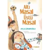 Altı Masal Üstü Masal