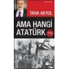 Ama Hangi Atatürk