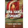 Ama Hangi Osmanlı?