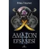 Amazon Efsanesi 2 - İhanetin Çarkları (Ciltli)
