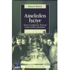 Ameleden İşçiye: Erken Cumhuriyet Dönemi Emek Tarihi Çalışmaları