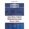 Amerikan Askeri Müdahalelerinde Karar Alma