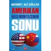 Amerikan Hegemonyasının Sonu