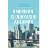 Amerikan İş Dünyasını Anlamak